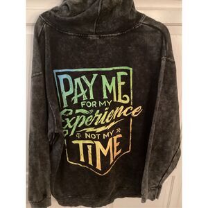 Troll Company Acid Wash Hoodie Sz 2X Pay Me For My Experience Not My Time